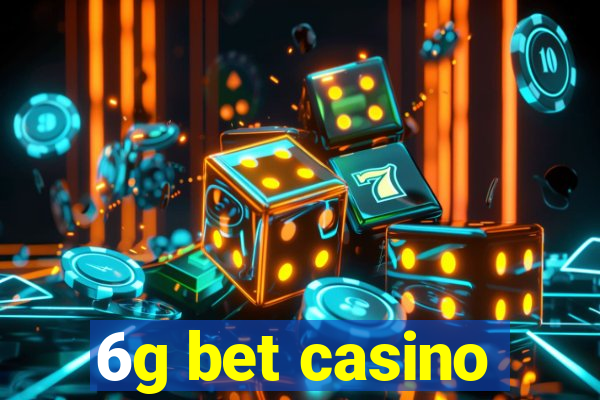 6g bet casino